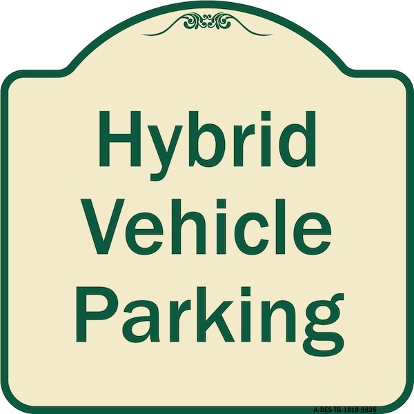 Signmission Designer Series-Hybrid Vehicle Parking Tan & Green Heavy-Gauge Aluminum, 18" x 18", TG-1818-9835 A-DES-TG-1818-9835 - main
